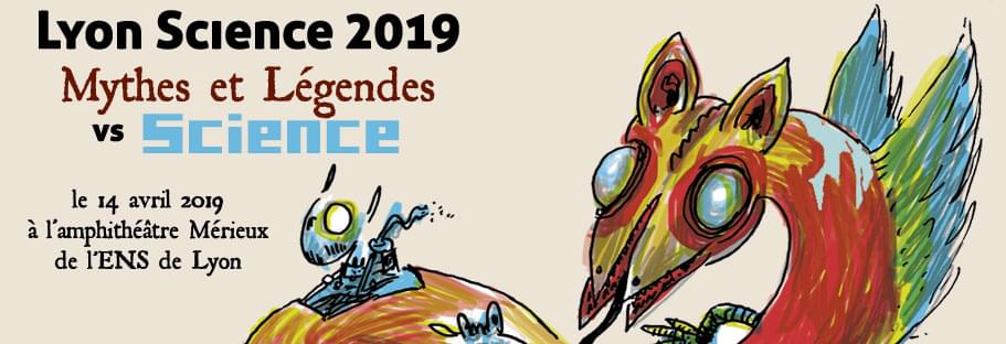 Lyon Sciences le 14 avril 2019